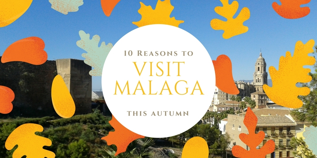 10 reasons to visit Malaga in autumn