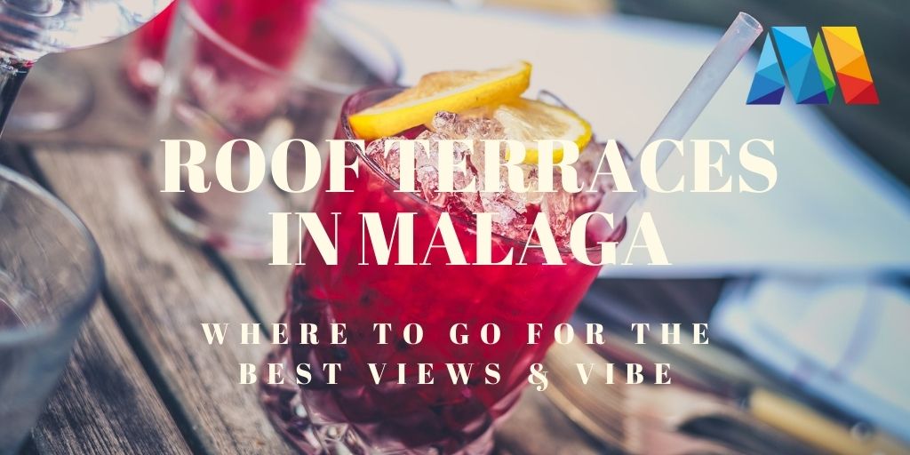 best roof terraces in Malaga