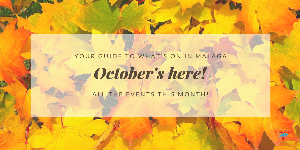 What's on in Malaga in October